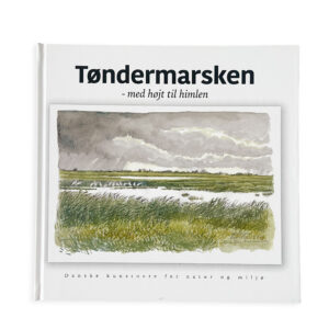 Tøndermarsken - med højt til himlen (124 sider)